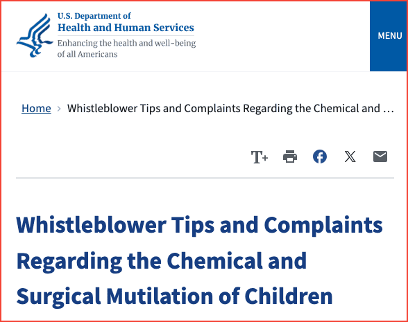 HHS webpage: Whistleblower Tips and Complaints Regarding the Chemical and Surgical Mutilation of Children