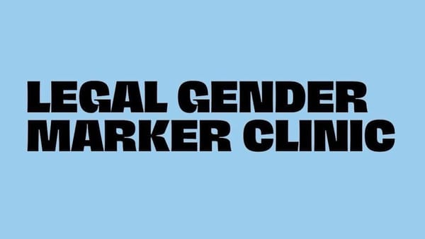 Legal Gender Marker Clinic