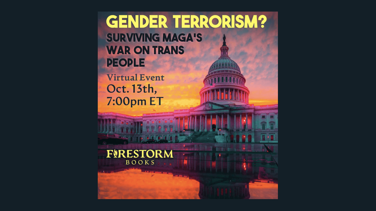 Gender terrorism? Surviving MAGA's war on trans people." Virtual event. Oct 13, 7 pm ET, Firestorm books. Background image: U.S. Capitol building, in neon colors
